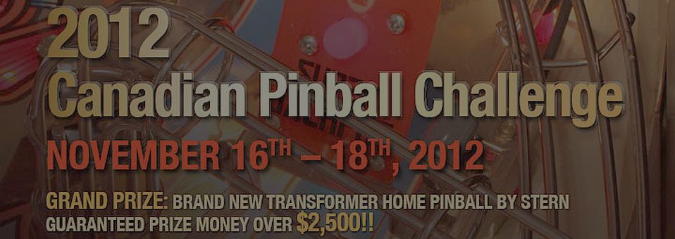 Tournament Watch: 2012 Canadian Pinball Challenge