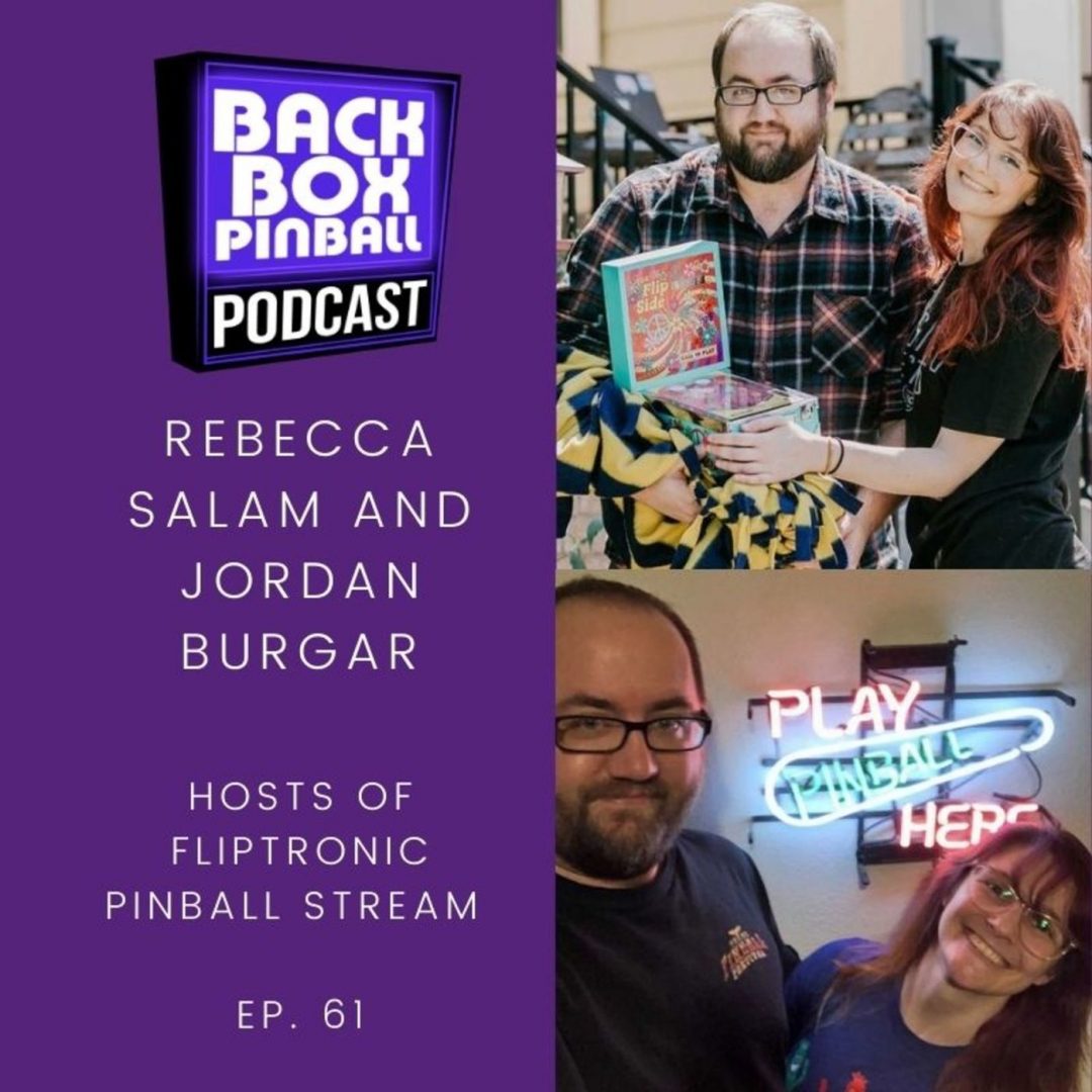 Backbox Pinball Podcast Fliptronic Fun With Bonus