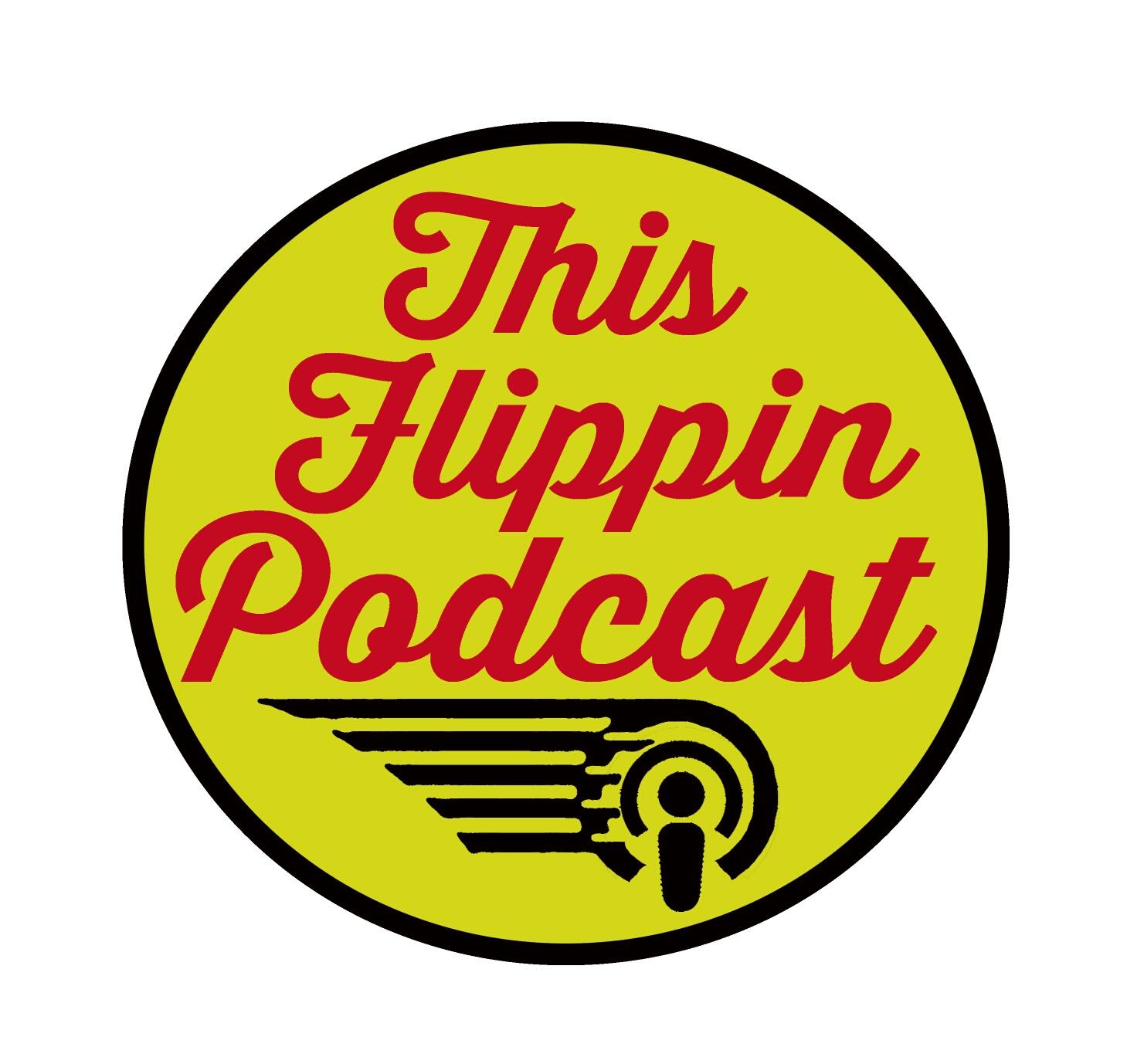This Flippin’ Podcast: Reactors
