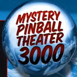A twitch channel to follow: “Mystery Pinball Theater 3000”