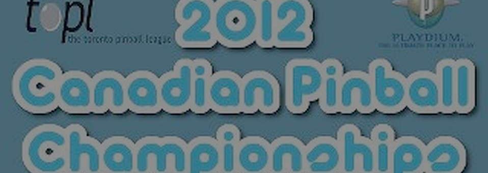 Canadian Pinball Championships 2012 – It’s on like Donkey Kong!